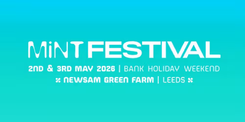 Mint Festival 2026 | Bank Holiday Weekend