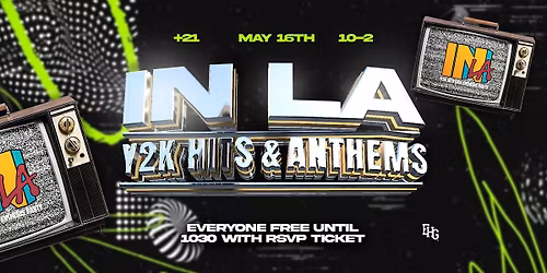 IN LA | The Y2K Takeover @ Los Globos