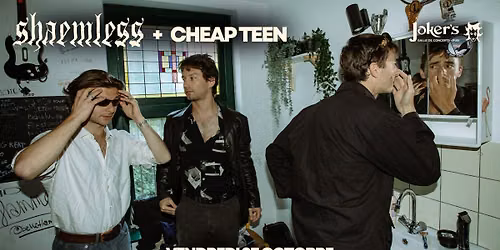 SHAEMLESS + CHEAP TEEN | Post-Punk - Old School Noise + Garage Punk - Noise