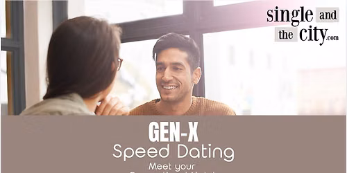 "Gen X" Speed Dating I Meet Your Generational Match I WOMEN SOLD OUT