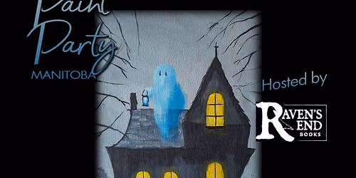 Ghostly House Paint Night at Raven's End Books