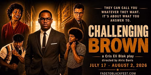 Challenging Brown, a Cris Eli Blak play, directed by Alric Davis