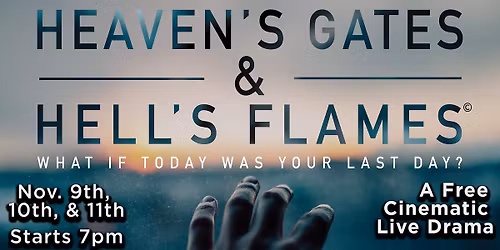 Heaven's Gates & Hell's Flames