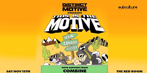 Distinct Motive - This Is The Motive Tour at SUBculture Saturdays