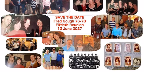 Fred Gough '77 (+76 & 78) 50th Anniversary Reunion