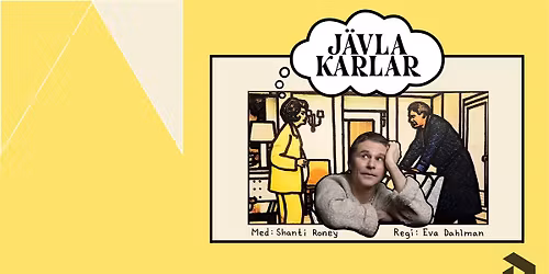 J\u00e4vla karlar \u2022 30\/9\u20131\/10 \u2022 Uppsala Konsert & Kongress