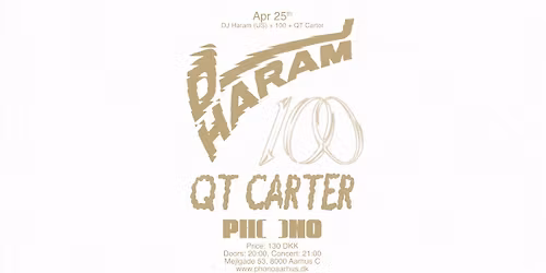 PHONO: DJ Haram (US) + 100 + QT Carter
