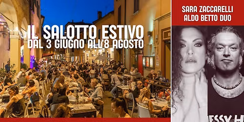 IL SALOTTO ESTIVO \/ SARA ZACCARELLI & ALDO BETTO DUO