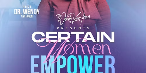 Certain Women Empower Conference 
