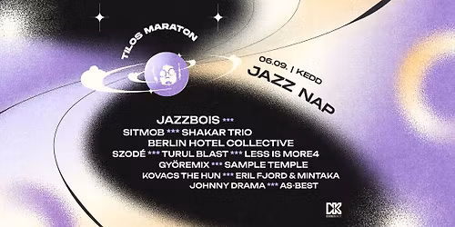 JAZZ NAP @ TILOS MARATON 2026 - T\u0150LED F\u00dcGG