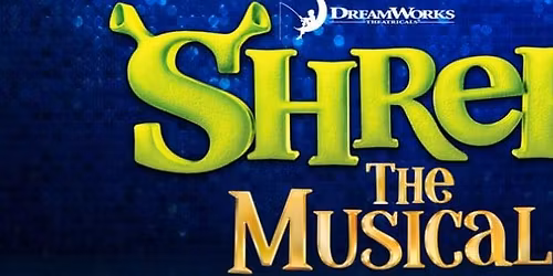 WMTC presents - Shrek the Musical 