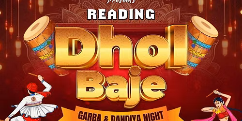 Dhol Baje Garba & Dandiya Night Reading - 17th Oct @ Wren School