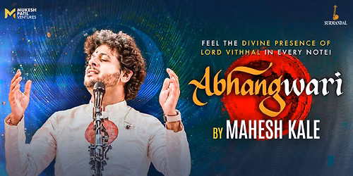 ABHANGWARI BY MAHESH KALE : HYDERABAD