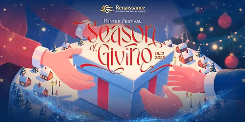 WINTER FESTIVAL 2025 - "SEASON OF GIVING"