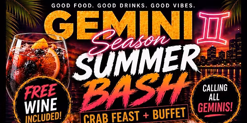 Gemini Season Summer Bash: Crab Feast + Buffet