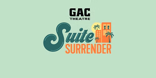 High School Theatre One Act Play "Suite Surrender" (Hoco Friday 5pm)