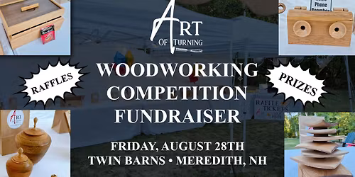 Woodworking Competition Fundraiser by Art Of Turning