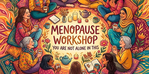Menopause Workshop- Myths, Truths & Holistic Support