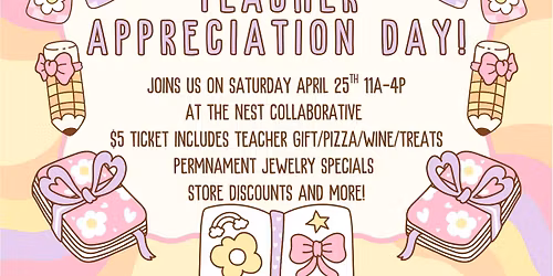 TEACHER APPRECIATION DAY AT THE NEST!