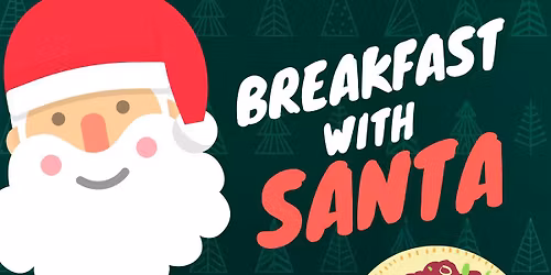 Breakfast with Santa \ud83c\udf85 