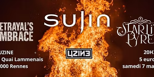 SUJIN - STARLIT PYRE - BETRAYAL'S EMBRACE @Rennes - L'Uzine