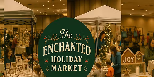 Enchanted Holiday Market
