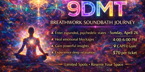 9D Breathwork: The 9DMT Journey & Soundbath Immersion