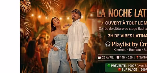 NOCHE LATINA (Bachata- Kizomba- Salsa)