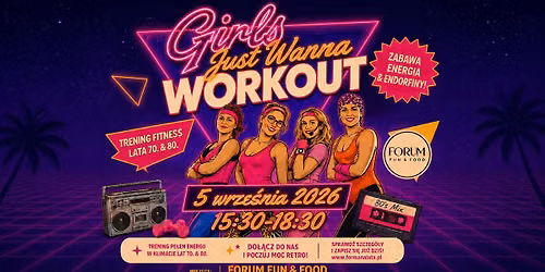 Trening fitness lata 80. \ud83e\udd73 Girls Just Wanna Workout Forma na lata x Forum Fun & Food