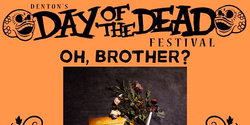Oh, Brother?
