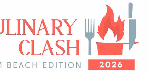 Culinary Clash: Palm Beach Edition 2026 Round 3