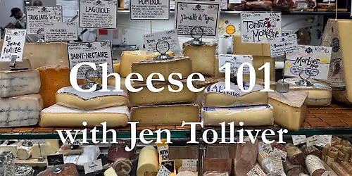 Cheese 101 Workshop with Jennifer Tolliver
