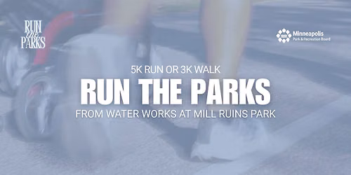 Run the Parks - 5K Run and 3K Walk