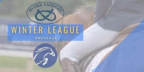 Ryder Saddles Winter League Dressage