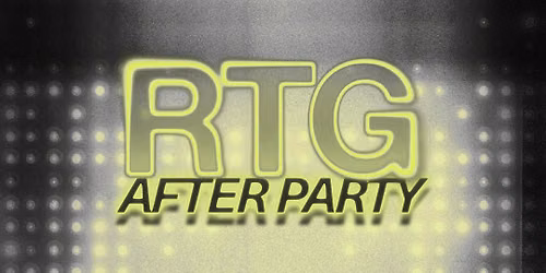 RTG AFTER DARK