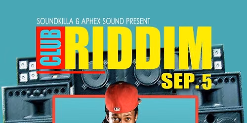 CLUB RIDDIM : NORRIS MAN - LIVE - SOUNDKILLA - APHEX SOUND