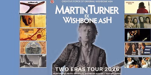Martin Turner Ex Wishbone Ash