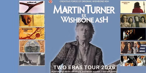 Martin Turner Ex Wishbone Ash