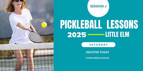 LITTLE ELM - Intro to Pickleball Session J-2025 (Adults +18)
