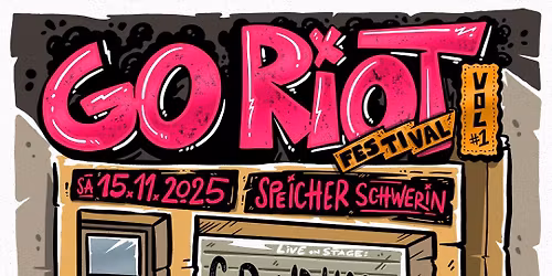 GO RIOT - FESTIVAL Vol. 1 \/\/ w. GRUNDHASS, RIOT TEDDY, NULLPUNKT, CAMBUSI