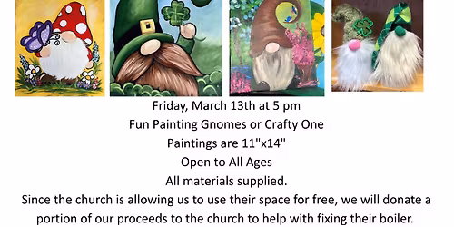 March 13 Gnome Painting and Crafting Fun
