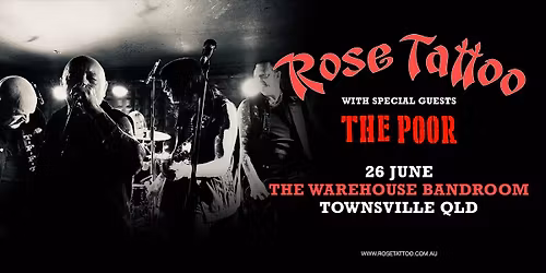 Rose Tattoo June 26 The Warehouse Townsville Qld With The poor 