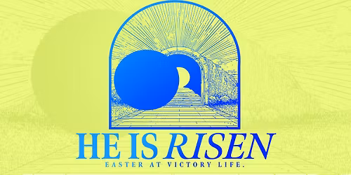 Easter At Victory Life