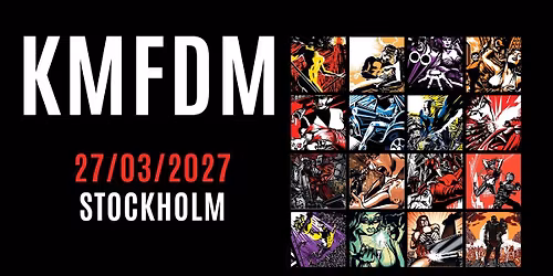 KMFDM IN STOCKHOLM 2027