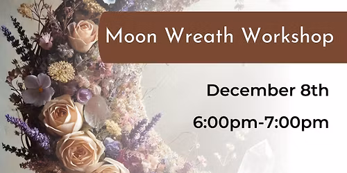 Moon Wreath Workshop