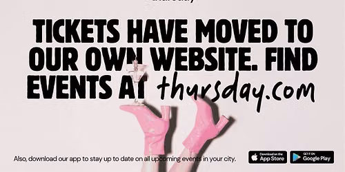 Looking for events? We have moved | Find new events at thursday.com