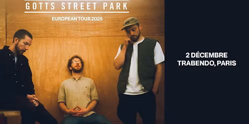 Gotts Street Park \u2022 Trabendo, Paris \u2022 2 d\u00e9cembre 2025
