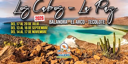 Los Cabos y La Paz 2026 - INFO Salida CDMX