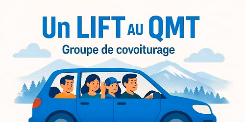 Une lift au QMT 2026 - Groupe de covoiturage