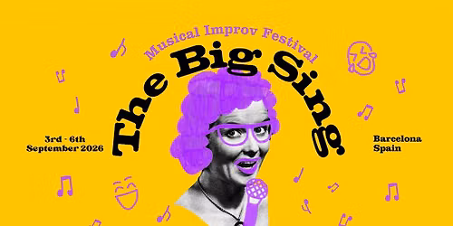 The Big Sing Musical Improv Festival 2026
